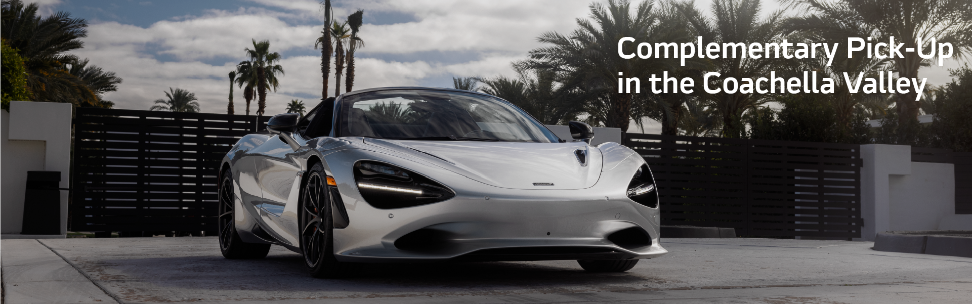 McLaren Rancho Mirage Complementary Pick Up